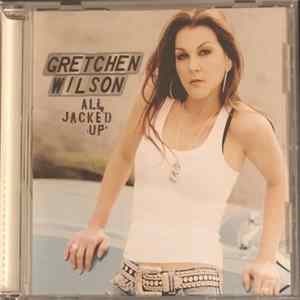 Gretchen Wilson - All Jacked Up Album