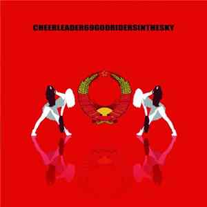 Cheerleader69 - Godriders In The Sky Album