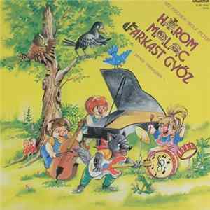 Various - Három Malac Farkast Győz Album