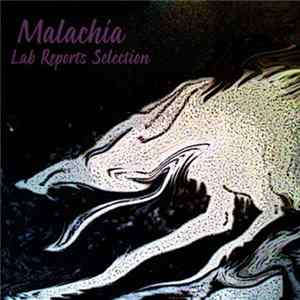 Malachia - Lab Reports Selection 99/06 Album