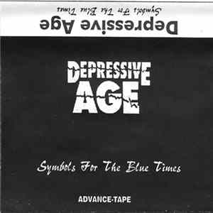 Depressive Age - Symbols For The Blue Times Album