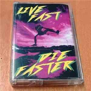 Various - Live Fast - Die Faster Album