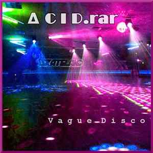 ACID.rar - Vague Disco Album