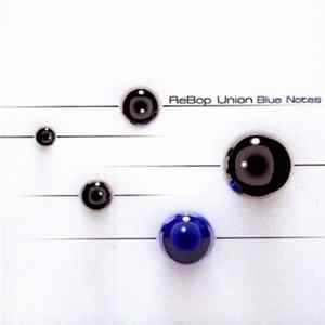 Rebop Union - Blue Notes Album