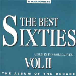 Various - The Best Sixties Album In The World...Ever! Vol II Album