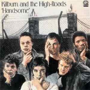 Kilburn And The High-Roads - Handsome Album