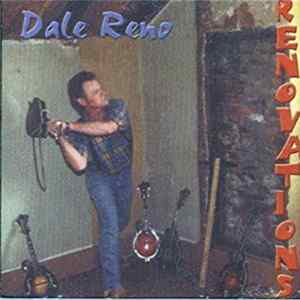 Dale Reno - Renovations Album