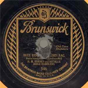 H. M. Barnes And His Blue Ridge Ramblers - Blue Ridge Ramblers' Rag / The Flop-Eared Mule Album