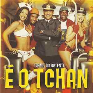 É O Tchan - Turma Do Batente Album