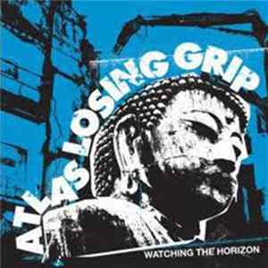 Atlas Losing Grip - Watching The Horizon Album