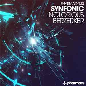 Synfonic - Inglorious / Berzerker Album