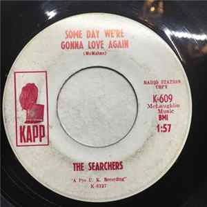The Searchers - Some Day We're Gonna Love Again / No-One Else Could Love You Album