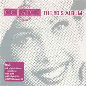 C.C. Catch - The 80's Album Album