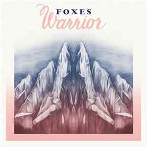 Foxes - Warrior Album