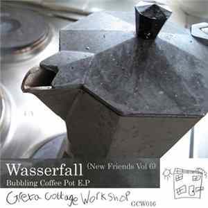 Wasserfall - Bubbling Coffee Pot E.P Album
