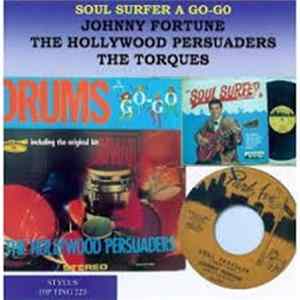 Johnny Fortune, The Hollywood Persuaders, The Buddies, The Torquès - Soul Surfer A Go-Go Album