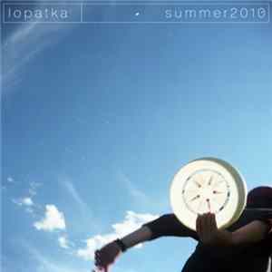 Lopatka - Summer 2010 Album