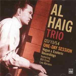 Al Haig Trio - 03/13/54 One-Day Session: Vogue & Esoteric Recordings Album