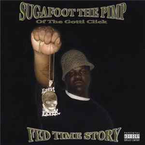 Sugafoot The Pimp - Fed Time Story Album