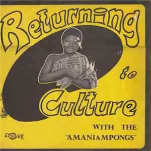 The Amaniampongs - Returning To Culture Album