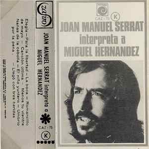 Joan Manuel Serrat - Joan Manuel Serrat Interpreta A Miguel Hernandez Album