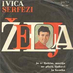 Ivica Šerfezi - Želja Album