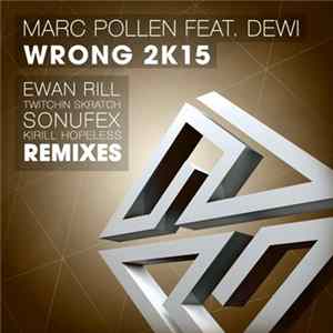 Marc Pollen Feat. Dewi - Wrong 2K15 Album