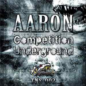 Aaron - Competition Underground Album