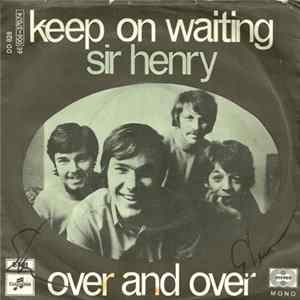 Sir Henry - Keep On Waiting Album