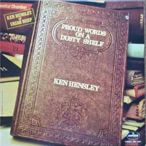 Ken Hensley - Proud Words On A Dusty Shelf Album