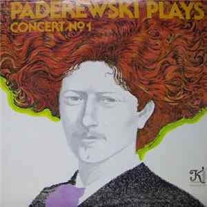 Paderewski - Paderewski Plays Concert No. 1 Album