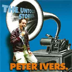 Peter Ivers - The Untold Stories Album