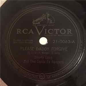 Shorty Long And The Santa Fe Rangers - Please Daddy Forgive / The Morning After (We Said Goodbye) Album