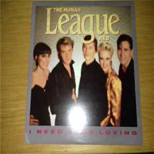 The Human League - I Need Your Loving Album