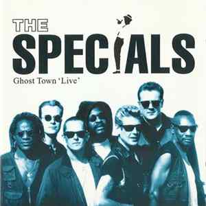 The Specials - Ghost Town 'Live' Album