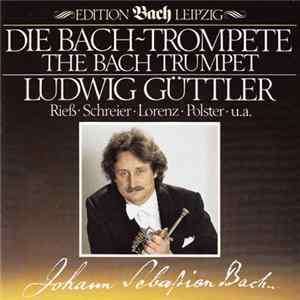 Ludwig Güttler - Die Bach-Trompete Album