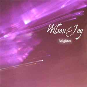 Wilson & Joy - Brighter Album