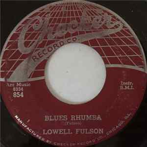 Lowell Fulson - Blues Rhumba / Please Don't Go Album