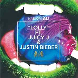 Maejor Ali Feat. Juicy J & Justin Bieber - Lolly Album