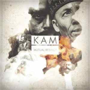 Kam - Mutual Respect Album