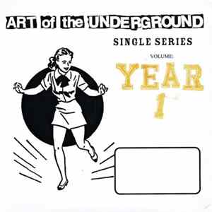 Various - Art Of The Underground Single Series: Year 1 Album