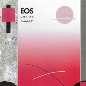 EOS Guitar Quartet - EOS Guitar Quartet Album