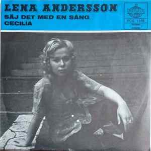 Lena Andersson - Säj Det Med En Sång / Cecilia Album