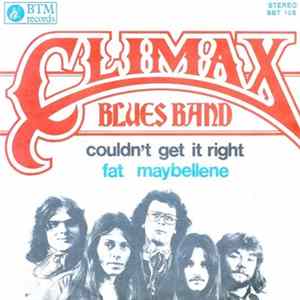 Climax Blues Band - Couldn't Get It Right/ Fat Maybellene Album