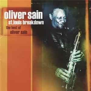 Oliver Sain - St. Louis Breakdown: The Best Of Oliver Sain Album