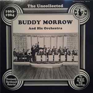 Buddy Morrow And His Orchestra - The Uncollected 1963-64 Album