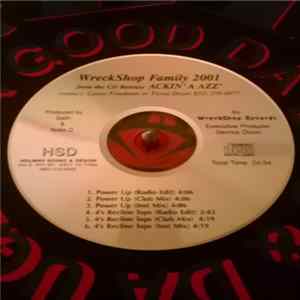 Wreckshop Family 2001 - From The Cd Release Ackin' A Azz' Album