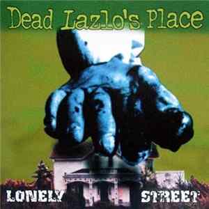 Dead Lazlo's Place - Lonely Street Album