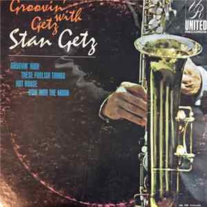 Stan Getz - Groovin' With Getz Album