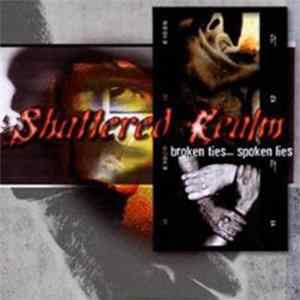 Shattered Realm - Broken Ties... Spoken Lies Album